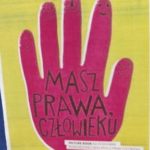 Międzynarodowy Dzień Praw Człowieka - plakat z konturem ręki i napisem Masz prawa człowieku