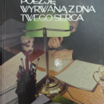 „Grajewski Almanach Poetycki 2025” - „Podaruj mi poezję wyrwaną z dna twego serca”